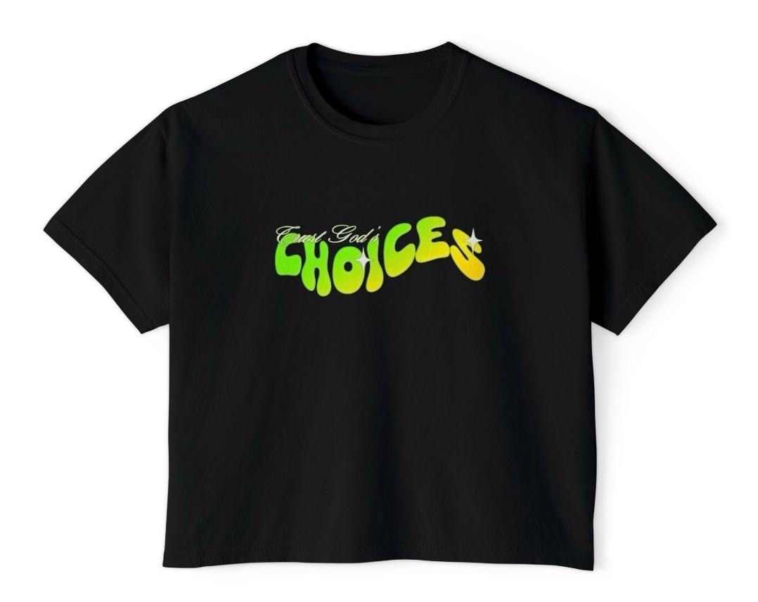 Acid crop tee, front: Trust God's Choices in acid green bubble letters